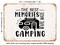 DECORATIVE METAL SIGN - the Best Memories Are Made Camping - 4 - Vintage Rusty Look